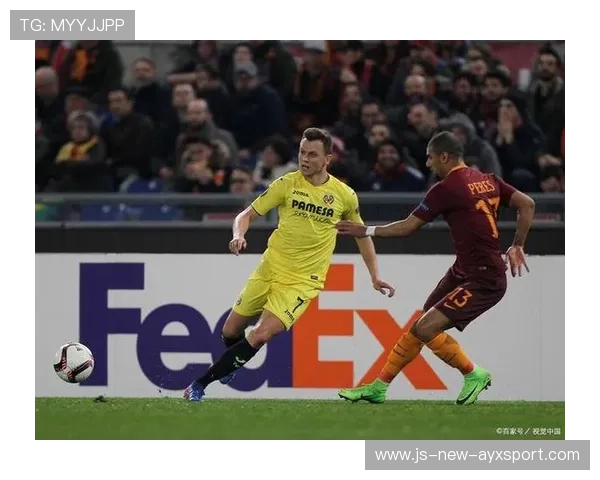 比利亚雷亚尔聚焦快速反击体系，开启全新赛季篇章